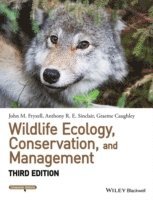 John M. Fryxell, Anthony R. E. Sinclair, Graeme Caughley - Wildlife Ecology, Conservation, and Management, Häftad