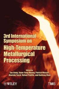 bokomslag 3rd International Symposium on High-Temperature Metallurgical Processing
