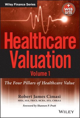 bokomslag Healthcare Valuation, The Four Pillars of Healthcare Value