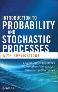 bokomslag Introduction to Probability and Stochastic Processes with Applications