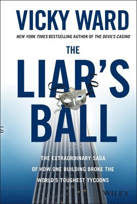 Vicky Ward, Vicky (Contributing Editor Vanity Fair) Ward - Liar's Ball, Inbunden
