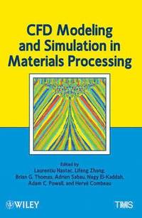 bokomslag CFD Modeling and Simulation in Materials Processing