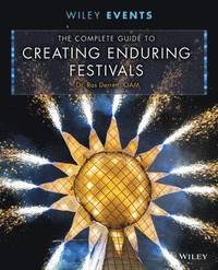 bokomslag The Complete Guide to Creating Enduring Festivals