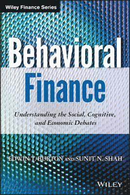 Edwin T. Burton, Sunit N. Shah - Behavioral Finance, Inbunden