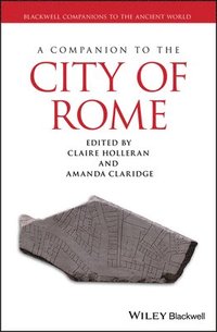 bokomslag A Companion to the City of Rome