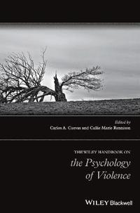 bokomslag The Wiley Handbook on the Psychology of Violence