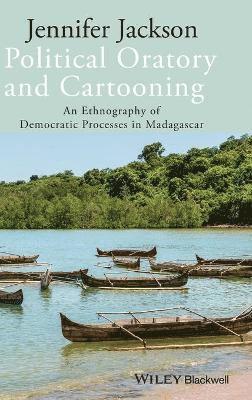 Jennifer Jackson - Political Oratory and Cartooning, Inbunden
