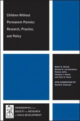 Robert B. McCall, Marinus H. Van IJzendoorn, Femmie Juffer, Christina Groark, Victor K. Groza - Children Without Permanent Parents, Häftad