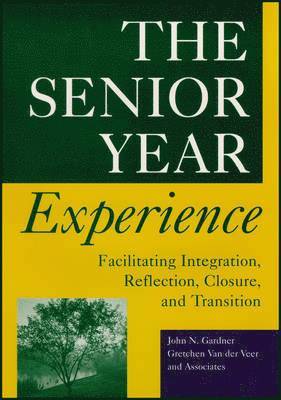 John N. Gardner, Gretchen Van der Veer, Gretchen Van Der Veer, Gardner, John N Gardner, Gretchen Van Der Veer - Senior Year Experience, Häftad