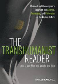 bokomslag The Transhumanist Reader