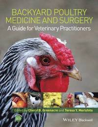 bokomslag Backyard Poultry Medicine and Surgery