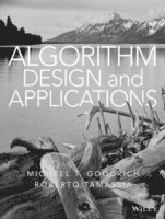Michael T. Goodrich, Roberto Tamassia - Algorithm Design and Applications, Inbunden