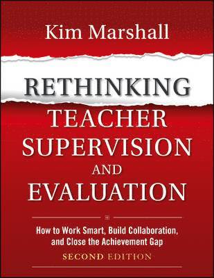 Kim Marshall - Marshall, K: Rethinking Teacher Supervision and Evaluation, Häftad