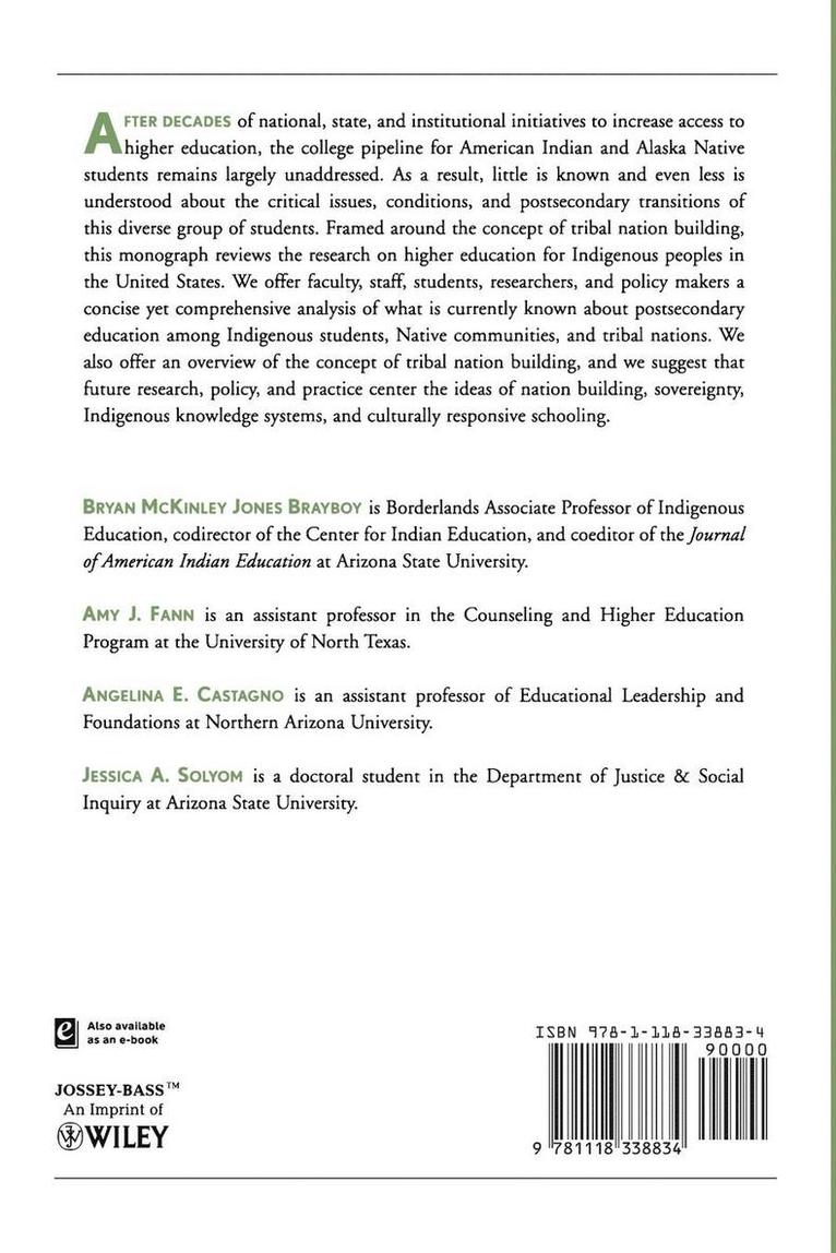 Postsecondary Education for American Indian and Alaska Natives: Higher Education for Nation Building and Self-Determination 1