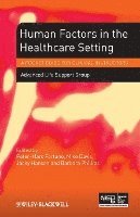 Advanced Life Support Group (ALSG), Advanced Life Support Group (Alsg), Peter-Marc Fortune, Mike Davis, Jacky Hanson, Barabara Phillips, Mike (Consultant in Continuing Medical Education) Davis - Human Factors in the Health Care Setting, Häftad