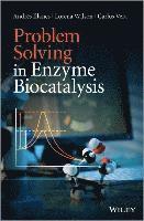 bokomslag Problem Solving in Enzyme Biocatalysis