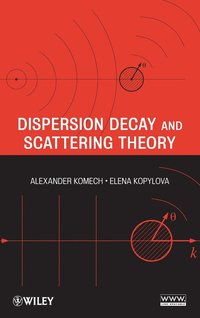 bokomslag Dispersion Decay and Scattering Theory