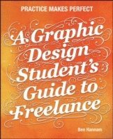 bokomslag Graphic Design Student's Guide to Freelance
