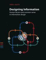 bokomslag Designing Information: Human Factors and Common Sense in Information Design