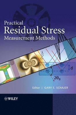 Practical Residual Stress Measurement Methods 1