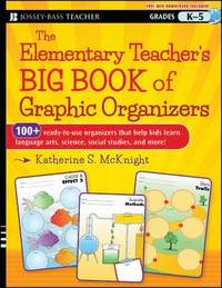 bokomslag The Elementary Teacher's Big Book of Graphic Organizers, K-5