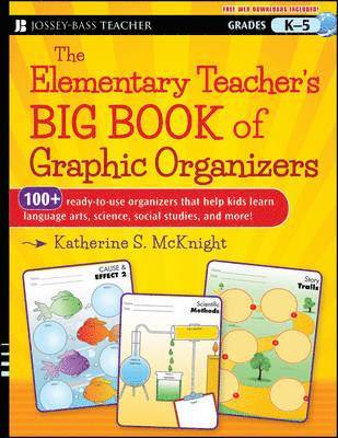 The Elementary Teacher's Big Book of Graphic Organizers, K-5 1