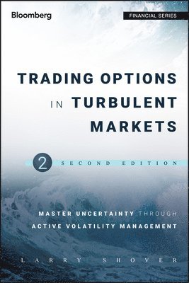 Larry Shover - Trading Options in Turbulent Markets, Inbunden
