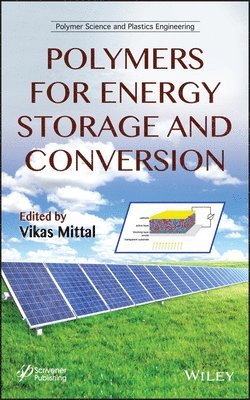 Vikas Mittal - Polymers for Energy Storage and Conversion, Inbunden