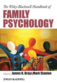 bokomslag The Wiley-Blackwell Handbook of Family Psychology