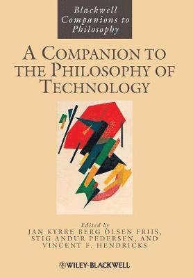 bokomslag A Companion to the Philosophy of Technology