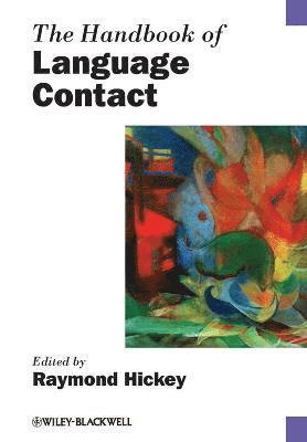 Raymond Hickey - Handbook of Language Contact, Häftad