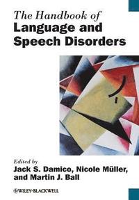bokomslag The Handbook of Language and Speech Disorders