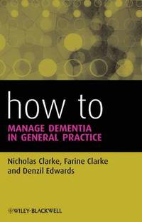 bokomslag How to Manage Dementia in General Practice