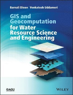 bokomslag GIS and Geocomputation for Water Resource Science and Engineering