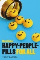 Mark Walker - Happy-People-Pills For All, Inbunden