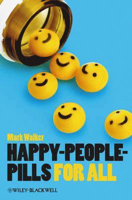Mark Walker - Happy-People-Pills For All, Häftad