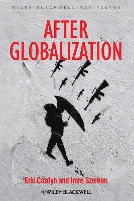 Eric Cazdyn, Imre Szeman - After Globalization, Häftad