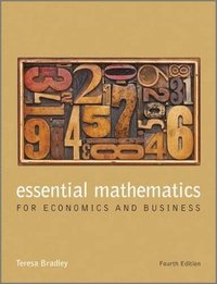 bokomslag Essential Mathematics for Economics and Business