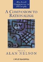 bokomslag A Companion to Rationalism