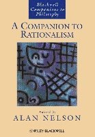 Alan Nelson, USA) Nelson, Alan (University of California, Irvine - Companion to Rationalism, Häftad