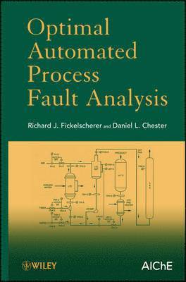 Optimal Automated Process Fault Analysis 1