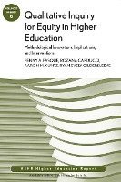 bokomslag Qualitative Inquiry for Equity in Higher Education: Methodological Innovations, Implications, and Interventions