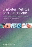 bokomslag Diabetes Mellitus and Oral Health