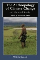 Michael R. Dove - Anthropology of Climate Change, Inbunden