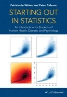 Patricia de Winter, Peter M. B. Cahusac - Starting out in Statistics, Häftad
