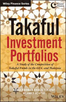 Abdulrahman Khalil Tolefat, Mehmet Asutay - Takaful Investment Portfolios, Inbunden