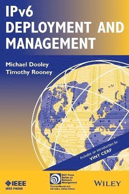 Michael Dooley, Timothy Rooney - IPv6 Deployment and Management, Häftad