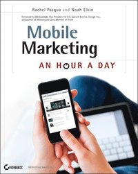 bokomslag Mobile Marketing: An Hour a Day