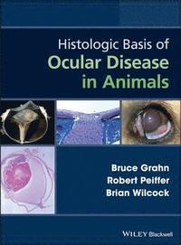bokomslag Histologic Basis of Ocular Disease in Animals