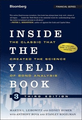 Martin L. Leibowitz, Sidney Homer, Stanley Kogelman - Inside the Yield Book, Inbunden
